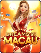 DREAMS OF MACAU